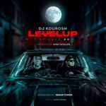 دانلود آهنگ دی جی کوروش به نام Level up 20