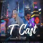 دانلود آهنگ دی جی تیام به نام پادکست تی کست 2